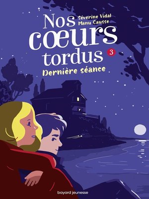 cover image of Nos coeurs tordus, Tome 03